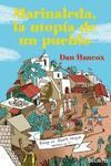 MARINALEDA, LA UTOPIA DE UN PUEBLO.DEUSTO-RUST