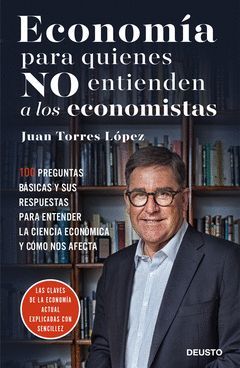 ECONOMIA PARA NO DEJARSE ENGAÑAR POR LOS ECONOMISTAS