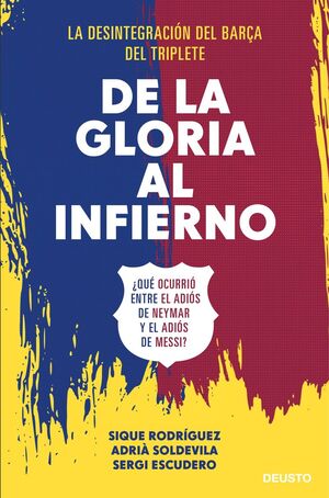DE LA GLORIA AL INFIERNO