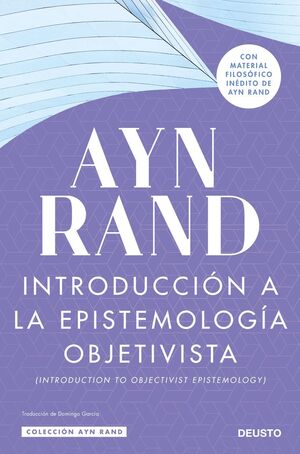 INTRODUCCION A LA EPISTEMOLOGIA OBJETIVISTA