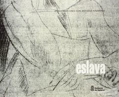 ESLAVA CONVERSACIONES CON ARTISTAS NAVARROS