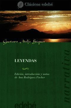 LEYENDAS (BECQUER).CLASICOS-EDEBE