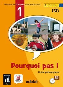 POURQUOI PAS!, 1 ESO. GUIDE PÉDAGOGIQUE