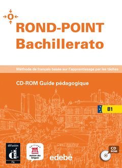 ROND-POINT BACHILLERATO B1 - CD ROM, GUÍA DEL PROFESOR.