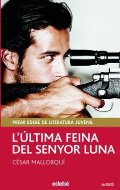 ULTIMA FEINA DEL SENYOR LUNA,L´.EDEBE-CATALAN-