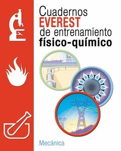 CUADERNO EVEREST ENTRENAMIENTO FÍSICO-QUÍMICO MECANICA ESO