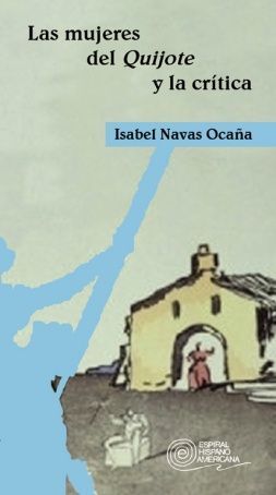 MUJERES DEL QUIJOTE Y LA CRÍTICA, LAS -FUNDAMENTOS