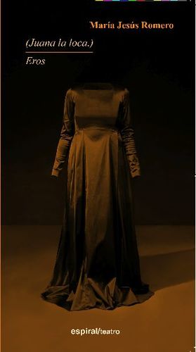 (JUANA LA LOCA.). EROS