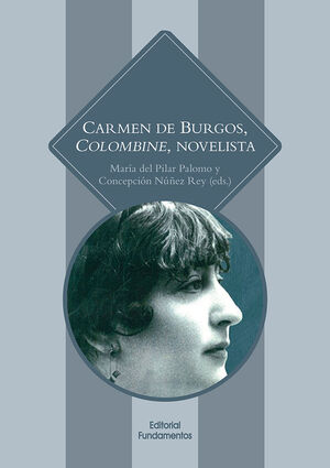 CARMEN DE BURGOS, COLOMBINE, NOVELISTA