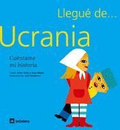 LLEGUE DE UCRANIA: CUENTAME MI HISTORIA-INF-GALERA