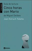 GUÍA DE LECTURA DE CINCO HORAS CON MARIO