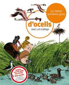 OCELL,LA MEVA PRIMERA GUIA D'OCELLS (+CD)