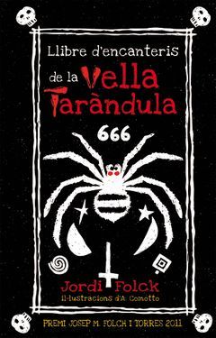 LLIBRE D'ENCANTERIS DE LA VELLA TARÀNDULA. LA GALERA-DURA