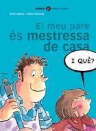 EL MEU PARE ES MESTRESSA DE CASA