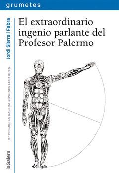EXTRAORDINARIO INGENIO PARLANTE DEL PROFESOR PALERMO, EL.GRUMETS-114.GALERA-INF-RUST