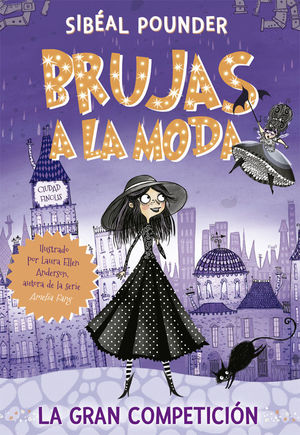 BRUJAS A LA MODA 1. LA GRAN COMPETICION