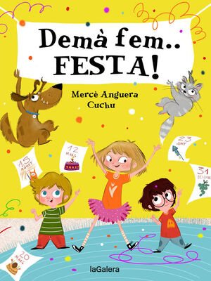 DEMÀ FEM... FESTA!