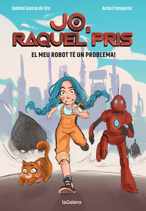 RAQUEL PRIS 1. EL MEU ROBOT TÉ UN PROBLEMA!