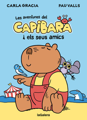 EL CAPIBARA I ELS SEUS AMICS