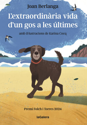 L'EXTRAORDINÀRIA VIDA D'UN GOS A LES ÚLTIMES