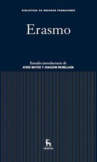 ERASMO. ELOGIO DE LA LOCURA/ DEL DESPRECIO DEL MUNDO.GREDOS-BIBL. GRANDES PENSADORES