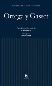 ORTEGA Y GASSET. GREDOS-B. GRANDES PENSADORES-DURA