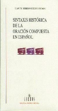 SINTAXIS HISTORICA DE LA ORACION COMPUESTA ESPAÑOL