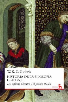 HISTORIA DE LA FILOSOFIA GRIEGA, II.GREDOS-DURA