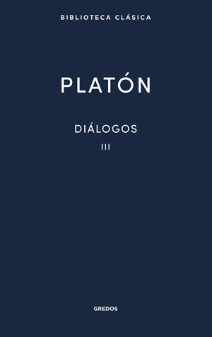 DIALOGOS III. FEDON. EL BANQUETE