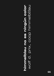 HIMMELB[L]AU NO ES NINGÚN COLOR