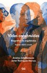 VIDAS CONSTRUIDAS: BIOGRAFIAS DE ARQUITECTOS.GG-RUST