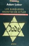 LOS BANQUEROS SECRETOS DE HITLER