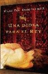 DIOSA PARA EL REY,UNA.GRIJALBO-DURA