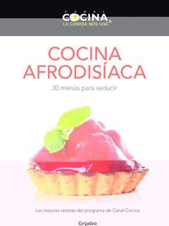 COCINA AFRODÍSÍACA.GRIJALBO-CANAL COCINA-RUST