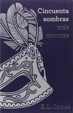 CINCUENTA SOMBRAS DE GREY-002.CINCUENTA SOMBRAS MÁS OSCURAS.GRIJALBO-RUST