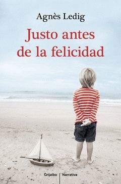 JUSTO ANTES DE LA FELICIDAD.GRIJALBO-RUST