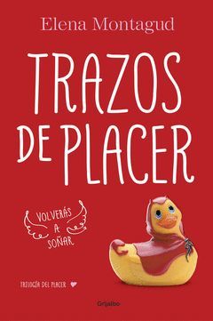 TRILOGIA DEL PLACER-001.TRAZOS DE PLACER.GRIJALBO-RUST