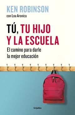 TU, TU HIJO Y LA ESCUELA.GRIJALBO-RUST