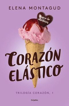 CORAZON ELASTICO.TRILOGIA CORAZON-001.GRIJALBO