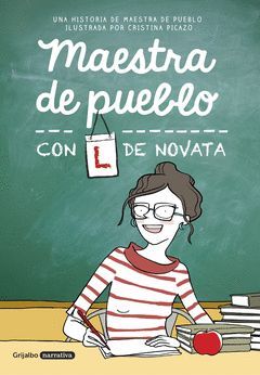 MAESTRA DE PUEBLO CON L DE NOVATA.GRIJALBO-NOVELA GRAFICA