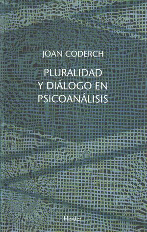 PLURALIDAD Y DIALOGO EN PSICOANALISIS.HERDER-RUST