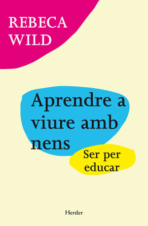 APRENDRE A VIURE AMB NENS. HERDER-RUST