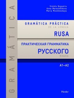 GRAMATICA PRACTICA DE LA LENGUA RUSA.A1-A2.HERDER.