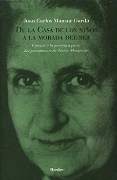 DE LA CASA DE LOS NIÑOS A LA MORADA DEL SER