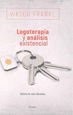 LOGOTERAPIA Y ANÁLISIS EXISTENCIAL