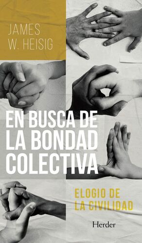 EN BUSCA DE LA BONDAD COLECTIVA