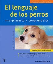 LENGUAJE DE LOS PERROS -MASCOTAS EN CASA.HE
