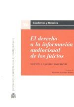 EL DERECHO A LA INFORMACION AUDIOVISUAL DE LOS JUICIOS