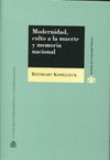 MODERNIDAD, CULTO A LA MUERTE Y MEMORIA NACIONAL