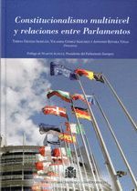 CONSTITUCIONALISMO MULTINIVEL Y RELACIONES ENTRE PARLAMENTOS